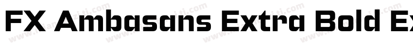 FX Ambasans Extra Bold Expande字体转换